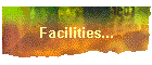 Facilities...